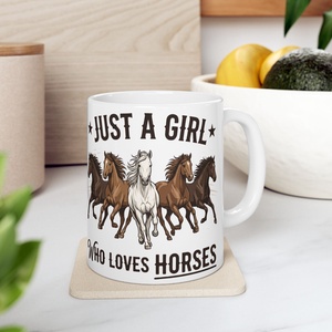 Just a Girl Who Loves Horses Kerámia Bögre � Vadnyugati Lovas Design, Lovas Ajándék Lányoknak - otthon & életmód - konyhafelszerelés, tálalás - tálalás - bögre & csésze - Meska.hu
