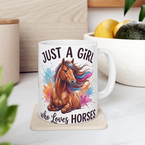 Just a Girl Who Loves Horses Kerámia Bögre � Színes Akvarell Lovas Design, Lovas Ajándék Lányoknak - otthon & életmód - konyhafelszerelés, tálalás - tálalás - bögre & csésze - Meska.hu