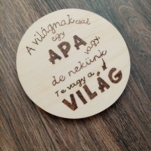 Apa nekünk a világ poháralátét, sörös korsó alátét - otthon & életmód - dekoráció - kép & falikép - táblakép - Meska.hu