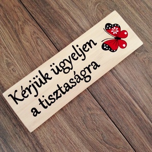 Kérjük ügyeljen a tisztaságra tábla- Házszám, házszámtábla, utcatábla- házszám - otthon & életmód - ház & kert - házszám - Meska.hu