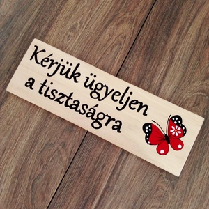 Kérjük ügyeljen a tisztaságra tábla- Házszám, házszámtábla, utcatábla- házszám - otthon & életmód - ház & kert - házszám - Meska.hu
