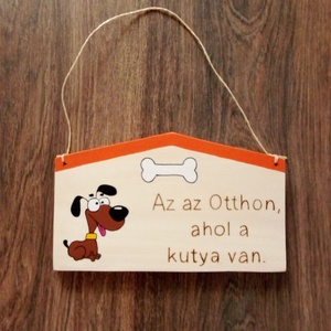 Az az Otthon, ahol a kutya van táblakép, fakép, falikép, Otthon & Életmód, Dekoráció, Kép & Falikép, Táblakép, Festészet, Festett tárgyak, MESKA