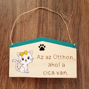 Az az Otthon, ahol a cica van táblakép, fakép, falikép, Otthon & Életmód, Dekoráció, Fali és függő dekoráció, Felirat, Festészet, Festett tárgyak, MESKA