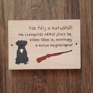 Vicces kutya tábla, kutya harap tábla, kapu tábla - Ne félj a kutyától...... - Meska.hu