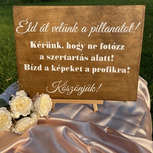 Egyedi feliratos fa tábla - Éld át velünk a pillanatot felirattal, Esküvő, Dekoráció, Helyszíni dekor, , MESKA