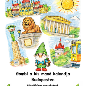 Budapest kifestőkönyv Gombival a kis törpével � letölthető PDF gyerekeknek, Otthon & Életmód, Papír, írószer, Színező, , MESKA