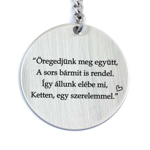 Öregedjünk meg együtt acél medálos kulcstartó - Meska.hu