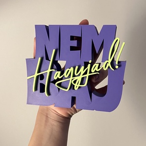 Nem baj, hagyjad! - vicces 3D felirat - otthon & életmód - dekoráció - asztal és polc dekoráció - asztaldísz - Meska.hu