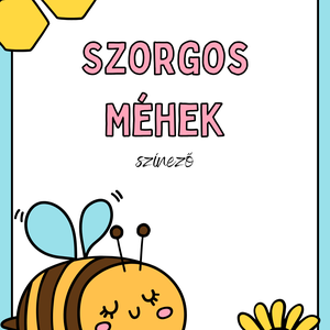 Szorgos méhek színező - 11 oldalas, Otthon & Életmód, Papír, írószer, Színező, Fotó, grafika, rajz, illusztráció, MESKA