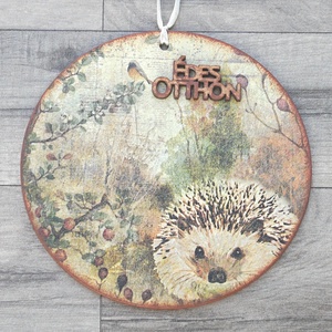 Sünis Édes Otthon tábla , Otthon & Életmód, Dekoráció, Fali és függő dekoráció, Falra akasztható dekor, Decoupage, transzfer és szalvétatechnika, MESKA