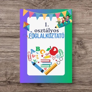 1. osztályos foglalkoztató füzet  - Meska.hu