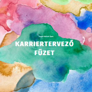 Karriertervező füzet, Könyv & Zene, Könyv, , MESKA