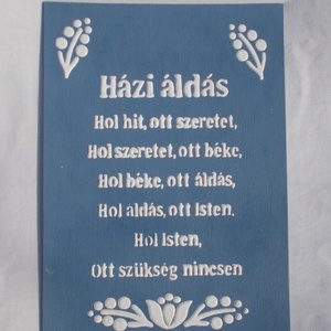 Házi áldás - síkból kiemelkedő, fényes betűkkel és mintával - otthon & lakás - spiritualitás & vallás - házi áldás - Meska.hu Házi áldás - síkból kiemelkedő, fényes betűkkel és mintával - otthon & lakás - spiritualitás & vallás - házi áldás - Meska.hu