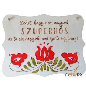 Magyaros mintás szuperhős tanár / tanárnő / óvónő  képecske - otthon & életmód - dekoráció - ajtó- és ablak dekoráció - ajtódísz & kopogtató - Meska.hu