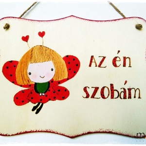 Az én szobám - lányos gyerekszoba ajtajára , Otthon & Életmód, Babaszoba, gyerekszoba, Gyerek névtábla, Gravírozás, pirográfia, MESKA