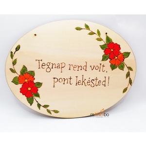 Tegnap rend volt vicces pirogravírozott kép, Otthon & Életmód, Dekoráció, Ajtó- és ablak dekoráció, Ajtódísz & Kopogtató, Gravírozás, pirográfia, MESKA