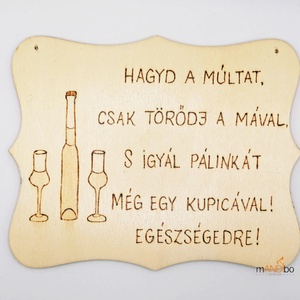 Vicces pálinkás pirogravírozott kép , Otthon & Életmód, Dekoráció, Kép & Falikép, Táblakép, Gravírozás, pirográfia, MESKA