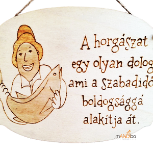 Vicces képecske horgászatkedvelőknek, Otthon & Életmód, Dekoráció, Kép & Falikép, Táblakép, Gravírozás, pirográfia, MESKA