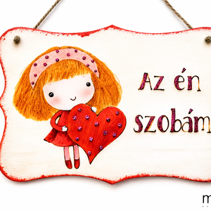 Az én szobám - lányos gyerekszoba ajtajára , Baba - mama, Babaszoba dekoráció, Gyerek névtábla, Gravírozás, pirográfia, MESKA