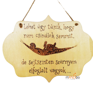 Vicces képecske elfoglalt embereknek , Otthon & Életmód, Dekoráció, Kép & Falikép, Fából készült kép, Gravírozás, pirográfia, MESKA