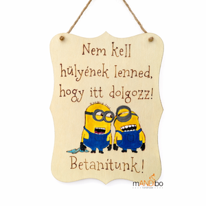Kollégáknak és kolléganőknek készült vicces minyonos pirogravírozott képecske, Otthon & Életmód, Dekoráció, Kép & Falikép, Táblakép, Gravírozás, pirográfia, MESKA