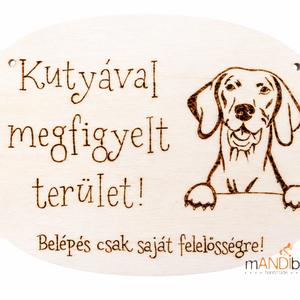 Kutyával megfigyelt terület -  kopogtató - pirogravírozott képecske - Meska.hu