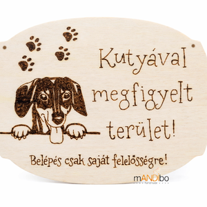 Tacskó Kutyával megfigyelt terület -  kopogtató - pirogravírozott képecske - Meska.hu