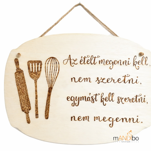 Konyhai vicces pirogravírozott kép - új háziasszonyoknak - Meska.hu