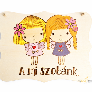 A mi szobánk - lányos testvérpár gyerekszoba ajtajára , Baba - mama, Babaszoba dekoráció, Gyerek névtábla, Gravírozás, pirográfia, MESKA