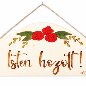 Isten hozott, édes otthon rózsás pirogravírozott kép  - otthon & életmód - dekoráció - ajtó- és ablak dekoráció - ajtódísz & kopogtató - Meska.hu