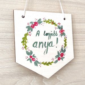 Feliratos tábla, A legjobb anya felirattal - otthon & életmód - dekoráció - fali és függő dekoráció - felirat - Meska.hu