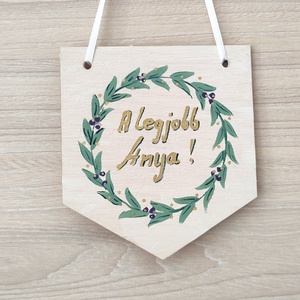 Feliratos tábla, A legjobb Anya felirattal, Otthon & Életmód, Dekoráció, Fali és függő dekoráció, Felirat, Festett tárgyak, MESKA