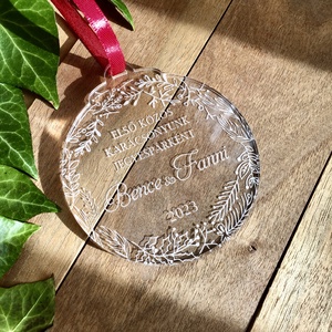 Akril karácsonyfadísz tetszőleges szöveggel gravírozva - karácsony - karácsonyi lakásdekoráció - karácsonyfadíszek - Meska.hu