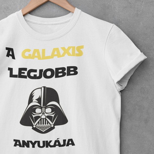 A Galaxis Legjobb Anyukája-Star Wars Pamut Póló - ruha & divat - női ruha - póló, felső - Meska.hu