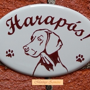 Harapós kutya tábla. - otthon & életmód - ház & kert - névtábla - Meska.hu