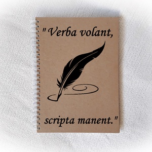 Szó elszáll, írás megmarad napló, jegyzetfüzet, A5 méret, latin közmondás,emlékkönyv -  - Meska.hu
