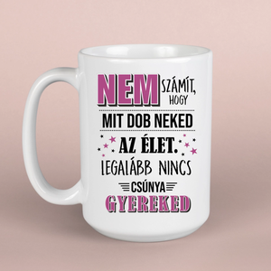Csúnya gyerek  poénos anyák napi bögre - otthon & életmód - konyhafelszerelés, tálalás - tálalás - bögre & csésze - Meska.hu