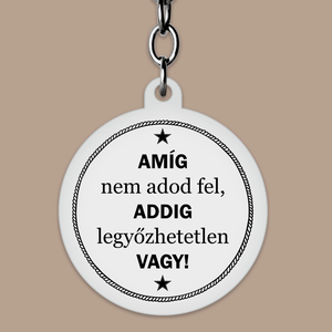 Legyőzhetetlen vagy! Gravírozott kulcstartó motiválásra - táska & tok - kulcstartó & táskadísz - kulcstartó - Meska.hu