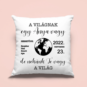 Egyedi díszpárna anyának  Te vagy a világ - otthon & életmód - lakástextil - párna & párnahuzat - Meska.hu