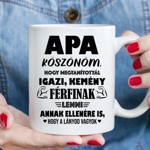 Vicces apás bögre  Apa, köszönöm, hogy kemény férfinak neveltél - Meska.hu