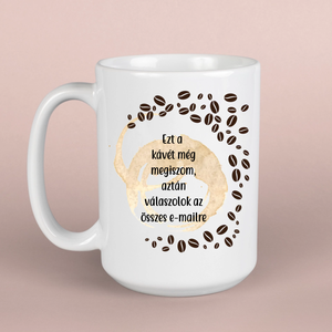 Egyedi kávés bögre  saját felirattal - otthon & életmód - konyhafelszerelés, tálalás - tálalás - bögre & csésze - Meska.hu