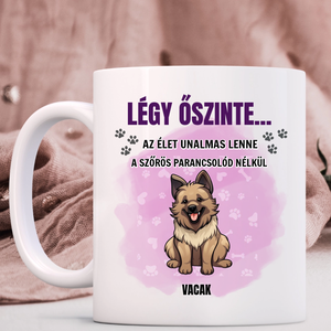 Légy őszinte, vicces állatos bögre, Otthon & Életmód, Konyhafelszerelés, tálalás, Tálalás, Bögre & Csésze, Decoupage, transzfer és szalvétatechnika, Mindenmás, MESKA
