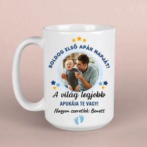 Első Apák napja - fényképes bögre apának - otthon & életmód - konyhafelszerelés, tálalás - tálalás - bögre & csésze - Meska.hu