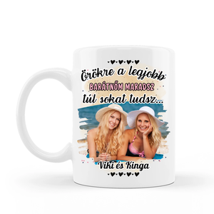 Legjobb barátnő bögre saját fotóval - otthon & életmód - konyhafelszerelés, tálalás - tálalás - bögre & csésze - Meska.hu