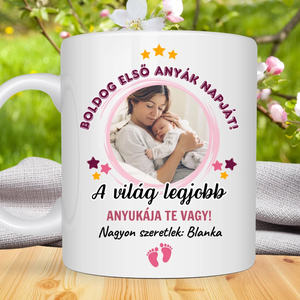 Első Anyák napja- fényképes bögre anyának - Meska.hu