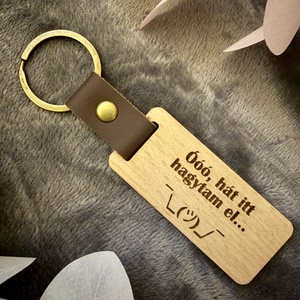 Humoros, személyre szabott fa kulcstartó - hogy a kulcs ne tűnjön el örökre, Táska & Tok, Kulcstartó & Táskadísz, Kulcstartó, Famegmunkálás, Gravírozás, pirográfia, MESKA