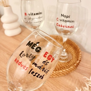 Vicces borospohár - egyedi felirattal - otthon & életmód - konyhafelszerelés, tálalás - tálalás - boros poharak, szettek - Meska.hu