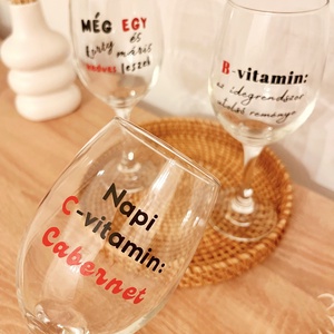 Vicces borospohár - egyedi felirattal - otthon & életmód - konyhafelszerelés, tálalás - tálalás - boros poharak, szettek - Meska.hu