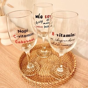 Vicces borospohár - egyedi felirattal, Otthon & Életmód, Konyhafelszerelés, tálalás, Tálalás, Boros poharak, szettek, , MESKA