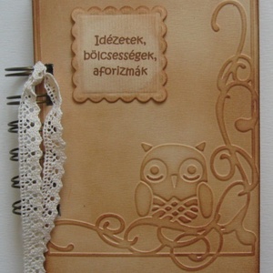 Idézetek, bölcsességek, aforizmák könyve  -  - Meska.hu